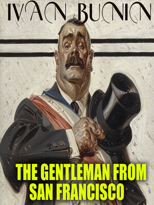 cover image of The Gentleman from San Francisco. Nobel Prize 1933